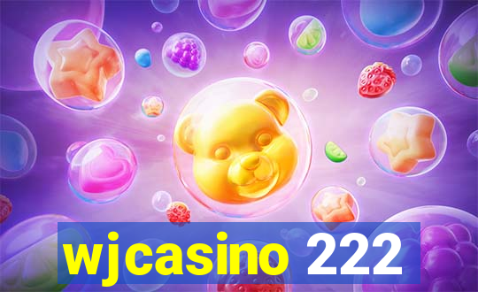 wjcasino 222